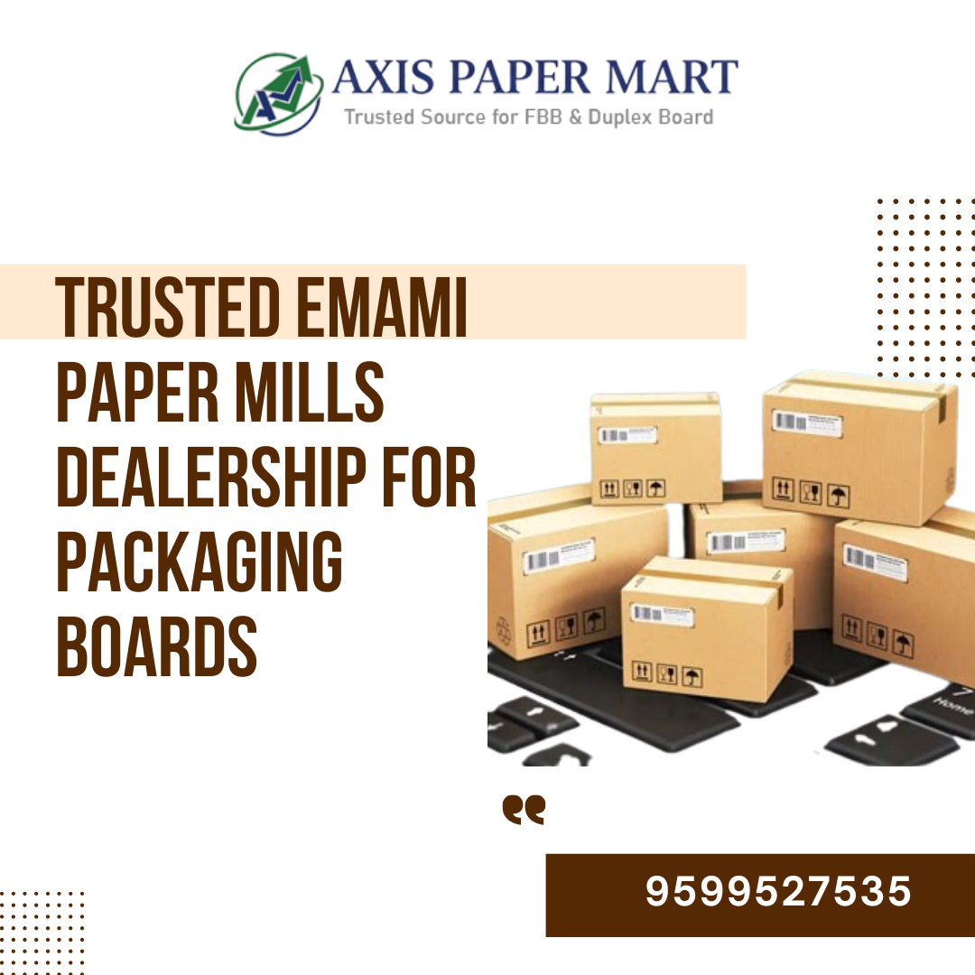 How to Choose the Right Emami Paper Mills Dealer for Your Business
